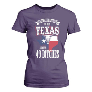 Funny American Texan T Shirt For Women You Mean Texas And It's 49 Bitches TX Flag TS11 Purple Print Your Wear