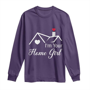 Funny Realtor Long Sleeve Shirt I Am Your Home Girl Real Estate Agent TS11 Purple Print Your Wear