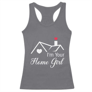 Funny Realtor Racerback Tank Top I Am Your Home Girl Real Estate Agent TS11 Charcoal Print Your Wear