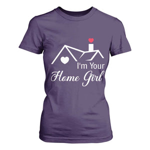 Funny Realtor T Shirt For Women I Am Your Home Girl Real Estate Agent TS11 Purple Print Your Wear