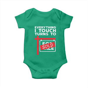 Funny Real Estate Baby Onesie Everything I Touch Turns To Sold TS11 Irish Green Print Your Wear