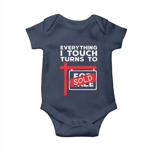 Funny Real Estate Baby Onesie Everything I Touch Turns To Sold TS11 Navy Print Your Wear