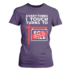 Funny Real Estate T Shirt For Women Everything I Touch Turns To Sold TS11 Purple Print Your Wear