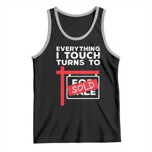 Funny Real Estate Tank Top Everything I Touch Turns To Sold TS11 Black Athletic Heather Print Your Wear