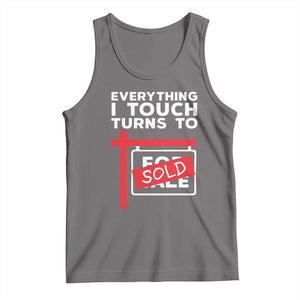 Funny Real Estate Tank Top Everything I Touch Turns To Sold TS11 Deep Heather Print Your Wear