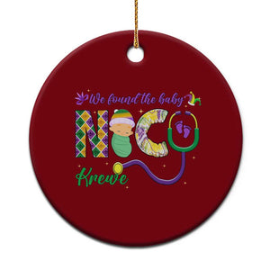 Funny NICU Mardi Gras Ceramic Ornament We Found The Baby NICU Krewe King Cake TS11 1pc Red Print Your Wear