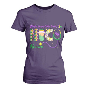 Funny NICU Mardi Gras T Shirt For Women We Found The Baby NICU Krewe King Cake TS11 Purple Print Your Wear