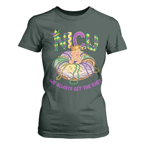 Funny NICU Nurse Mardi Gras T Shirt For Women We Always Get The Baby King Cake TS11 Dark Forest Green Print Your Wear
