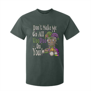 Funny Don't Make Me Go All Voodoo On You T Shirt For Kid Creepy Mardi Gras TS11 Dark Forest Green Print Your Wear
