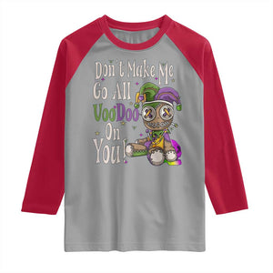 Funny Don't Make Me Go All Voodoo On You Raglan Shirt Creepy Mardi Gras TS11 Sport Gray Red Print Your Wear