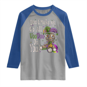 Funny Don't Make Me Go All Voodoo On You Raglan Shirt Creepy Mardi Gras TS11 Sport Gray Royal Print Your Wear