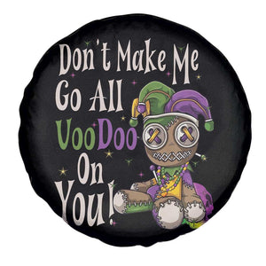 Funny Don't Make Me Go All Voodoo On You Spare Tire Cover Creepy Mardi Gras TS11 Print Your Wear
