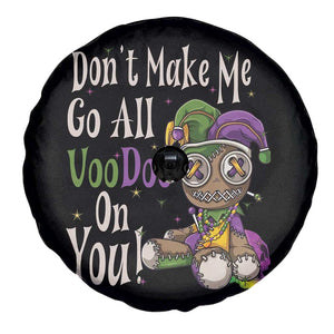 Funny Don't Make Me Go All Voodoo On You Spare Tire Cover Creepy Mardi Gras TS11 Print Your Wear
