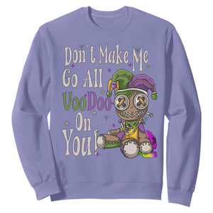 Funny Don't Make Me Go All Voodoo On You Sweatshirt Creepy Mardi Gras TS11 Violet Print Your Wear