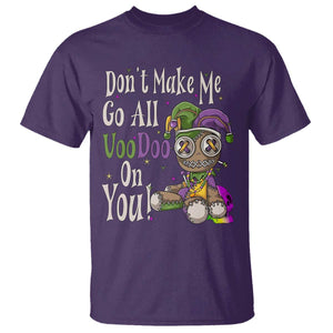 Funny Don't Make Me Go All Voodoo On You T Shirt Creepy Mardi Gras TS11 Purple Print Your Wear