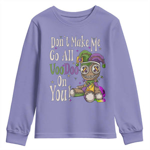 Funny Don't Make Me Go All Voodoo On You Youth Sweatshirt Creepy Mardi Gras TS11 Violet Print Your Wear