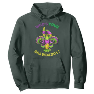Funny Who's Your Crawdaddy Hoodie Vintage Crawfish Beads Fleur De Lis Mardi Gras TS11 Dark Forest Green Print Your Wear