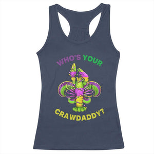 Funny Who's Your Crawdaddy Racerback Tank Top Vintage Crawfish Beads Fleur De Lis Mardi Gras TS11 Navy Print Your Wear