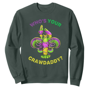 Funny Who's Your Crawdaddy Sweatshirt Vintage Crawfish Beads Fleur De Lis Mardi Gras TS11 Dark Forest Green Print Your Wear