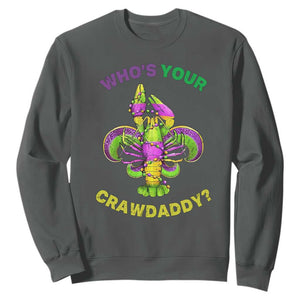 Funny Who's Your Crawdaddy Sweatshirt Vintage Crawfish Beads Fleur De Lis Mardi Gras TS11 Dark Heather Print Your Wear
