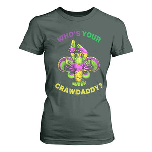 Funny Who's Your Crawdaddy T Shirt For Women Vintage Crawfish Beads Fleur De Lis Mardi Gras TS11 Dark Forest Green Print Your Wear