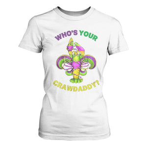 Funny Who's Your Crawdaddy T Shirt For Women Vintage Crawfish Beads Fleur De Lis Mardi Gras TS11 White Print Your Wear