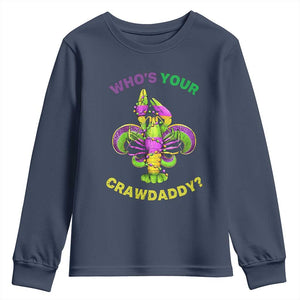 Funny Who's Your Crawdaddy Youth Sweatshirt Vintage Crawfish Beads Fleur De Lis Mardi Gras TS11 Navy Print Your Wear