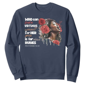 Christian African American Sweatshirt Who Can Find A Virtuous Woman TS11 Navy Print Your Wear