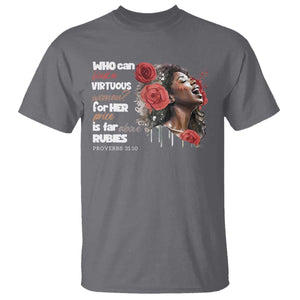 Christian African American T Shirt Who Can Find A Virtuous Woman TS11 Charcoal Print Your Wear
