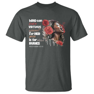 Christian African American T Shirt Who Can Find A Virtuous Woman TS11 Dark Heather Print Your Wear