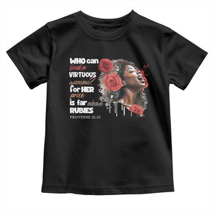 Christian African American Toddler T Shirt Who Can Find A Virtuous Woman TS11 Black Print Your Wear