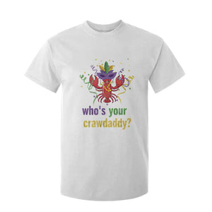 Funny Who's Your Crawdaddy T Shirt For Kid Crawfish Beads Mardi Gras TS11 White Print Your Wear