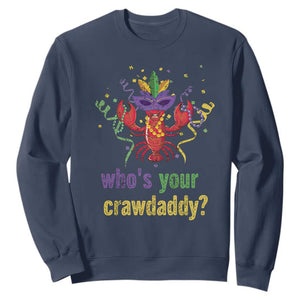 Funny Who's Your Crawdaddy Sweatshirt Crawfish Beads Mardi Gras TS11 Navy Print Your Wear