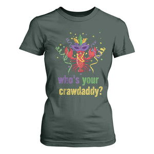 Funny Who's Your Crawdaddy T Shirt For Women Crawfish Beads Mardi Gras TS11 Dark Forest Green Print Your Wear