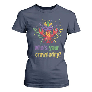 Funny Who's Your Crawdaddy T Shirt For Women Crawfish Beads Mardi Gras TS11 Navy Print Your Wear
