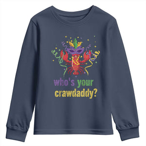 Funny Who's Your Crawdaddy Youth Sweatshirt Crawfish Beads Mardi Gras TS11 Navy Print Your Wear