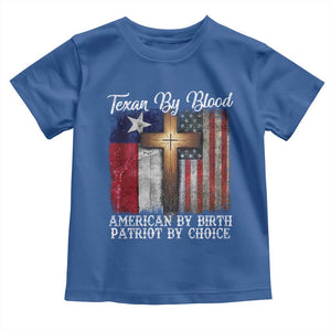 Proud American Texan Jesus Toddler T Shirt Texan By Blood American By Birth Patriot By Choice Cross TS11 Royal Blue Print Your Wear