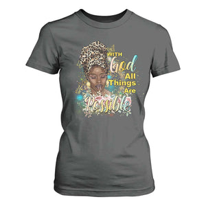 Christian African American T Shirt For Women With God All Things Are Possible Black Prayer TS11 Dark Heather Print Your Wear