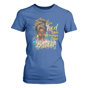 Christian African American T Shirt For Women With God All Things Are Possible Black Prayer TS11 Royal Blue Print Your Wear