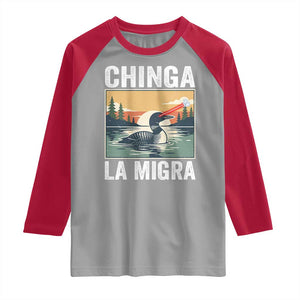 Chinga La Migra Raglan Shirt Minnesota Loon Laser Ice Cube Political Protest TS11 Sport Gray Red Print Your Wear