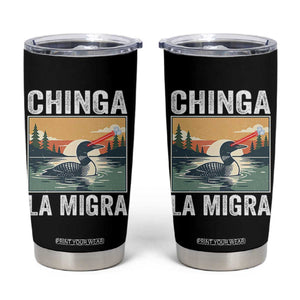 Chinga La Migra Tumbler Cup Minnesota Loon Laser Ice Cube Political Protest TS11 Black Print Your Wear