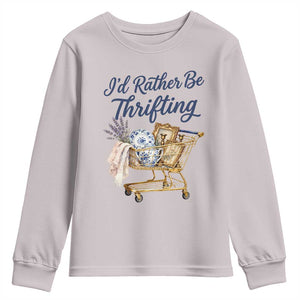 I Would Rather Be Thrifting Youth Sweatshirt Funny Shopping Quote Thrift Lover TS11 Ice Gray Print Your Wear