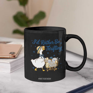 Silly Goose I Would Rather Be Thrifting Coffee Mug Funny Shopping Goose TS11 Print Your Wear
