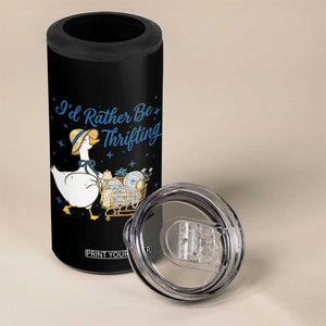Silly Goose I Would Rather Be Thrifting 4 in 1 Can Cooler Tumbler Funny Shopping Goose TS11 Print Your Wear