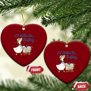 Silly Goose I Would Rather Be Thrifting Ceramic Ornament Funny Shopping Goose TS11 Print Your Wear