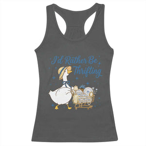 Silly Goose I Would Rather Be Thrifting Racerback Tank Top Funny Shopping Goose TS11 Dark Heather Print Your Wear