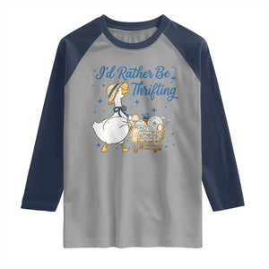 Silly Goose I Would Rather Be Thrifting Raglan Shirt Funny Shopping Goose TS11 Sport Gray Navy Print Your Wear