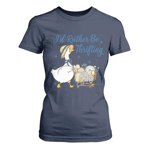Silly Goose I Would Rather Be Thrifting T Shirt For Women Funny Shopping Goose TS11 Navy Print Your Wear
