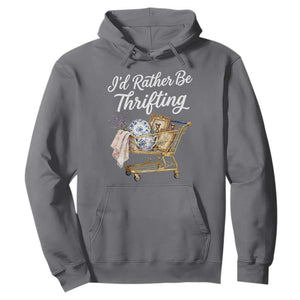 I Would Rather Be Thrifting Hoodie Funny Shopping Quote Vintage Hunter TS11 Charcoal Print Your Wear