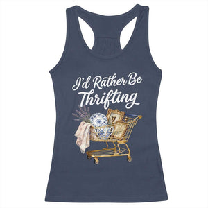I Would Rather Be Thrifting Racerback Tank Top Funny Shopping Quote Vintage Hunter TS11 Navy Print Your Wear